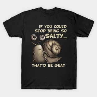 Salty snail meme T-Shirt